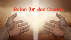Hände reichen nach Licht mit deutschem Text „Beten für den Frieden“.